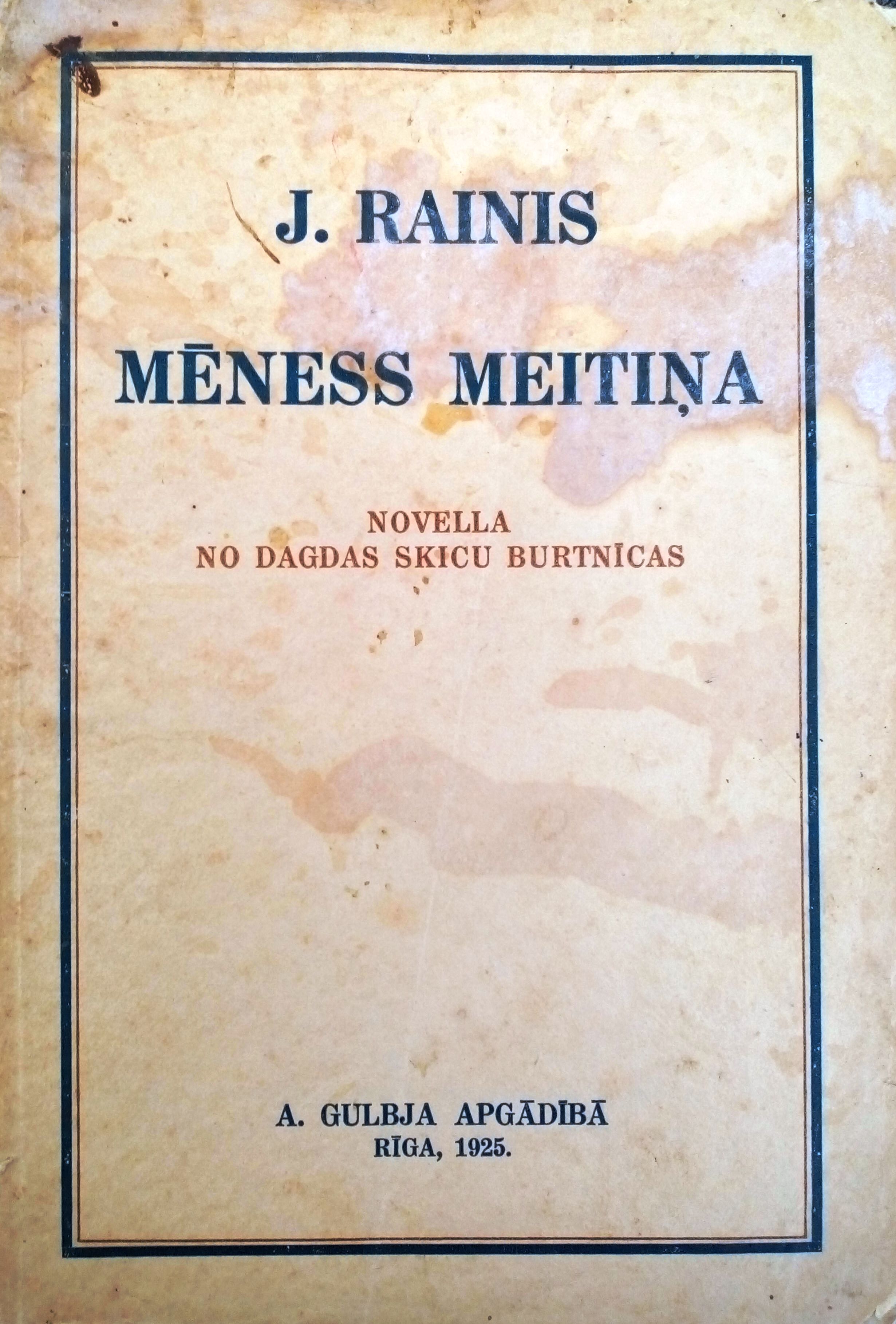 Rainis "Mēnessmeitiņa". Novella no Dagdas skiču burtnīcas. Pirmizdevums, 1925. gads. RMM p78946